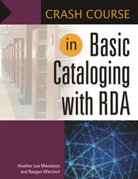 Produktbild: Crash Course in Basic Cataloging with RDA
