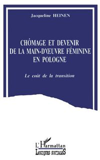 Produktbild: Ch&ocirc;mage et devenir de la main-d'oeuvre f&eacute;minine en Pologne