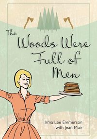 Produktbild: The Woods Were Full of Men