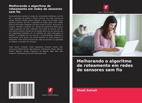 Produktbild: Melhorando o algoritmo de roteamento em redes de sensores sem fio