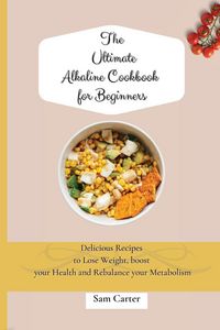 Produktbild: The Ultimate Alkaline Cookbook for Beginners