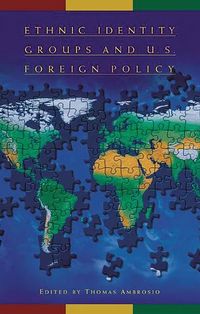 Produktbild: Ethnic Identity Groups and U.S. Foreign Policy