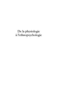 Produktbild: De la physiologie A l'ethnopsychologie - ce que j'ai vecu, c