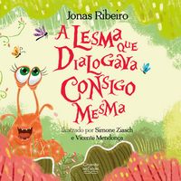 Produktbild: A lesma que dialogava consigo mesma