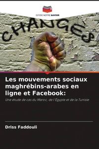 Produktbild: Les mouvements sociaux maghr&eacute;bins-arabes en ligne et Facebook: