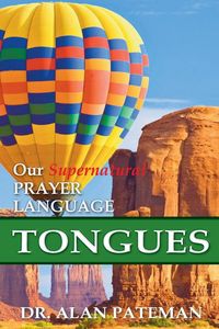 Produktbild: Tongues, Our Supernatural Prayer Language