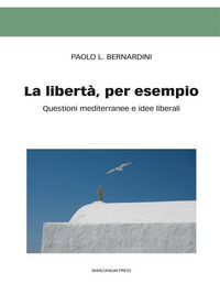 Produktbild: La libert&agrave;, per esempio