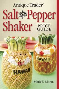 Produktbild: Moran, M: Antique Trader's Salt and Pepper Shaker Price Guid