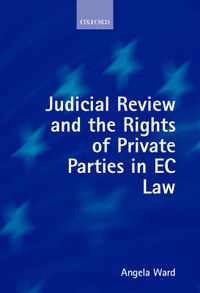 Produktbild: Judicial Review and the Rights of Private Parties in EC Law