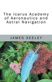 Produktbild: The Icarus Academy of Aeronautics and Astral Navigation