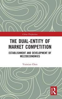 Produktbild: The Dual-Entity of Market Competition