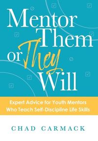 Produktbild: Mentor Them or They Will