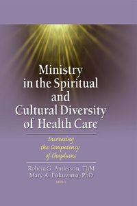 Produktbild: Ministry in the Spiritual and Cultural Diversity of Health Care