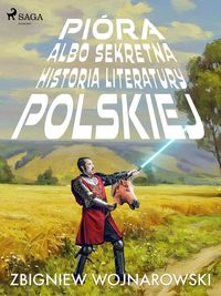 Produktbild: Pi&oacute;ra albo sekretna historia literatury polskiej