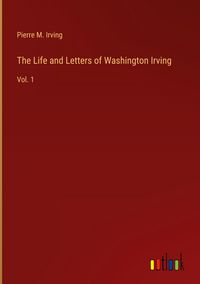 Produktbild: The Life and Letters of Washington Irving