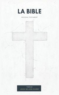 Produktbild: La Bible Nouveau Testament traduite par JN Darby