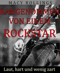 Produktbild: Rangenommen von einem Rockstar