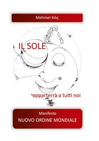 Produktbild: IL SOLE apparterr&aacute; a tutti noi!