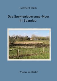 Produktbild: Das Spekteniederungs-Moor in Spandau