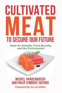 Produktbild: Cultivated Meat to Secure Our Future