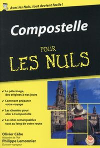 Bild vom Artikel Compostelle pour les nuls vom Autor Philippe; Cébe, Olivier Lemonnier