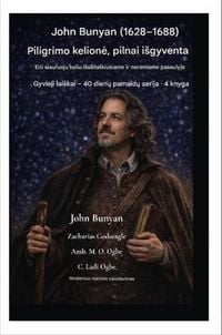 Produktbild: John Bunyan (1628-1688) Piligrimo kelione, pilnai iSgyventa