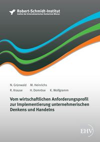 Produktbild: Vom wirtschaftlichen Anforderungsprofil zur Implementierung unternehmerischen Denkens und Handelns