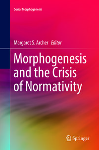 Produktbild: Morphogenesis and the Crisis of Normativity