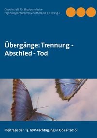 Produktbild: &Uuml;berg&auml;nge: Trennung - Abschied - Tod