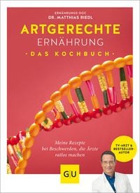 Produktbild: Artgerechte Ern&auml;hrung - Das Kochbuch