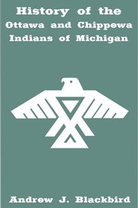 Produktbild: History of the Ottawa and Chippewa Indians of Michigan