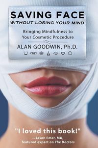 Produktbild: Saving Face Without Losing Your Mind