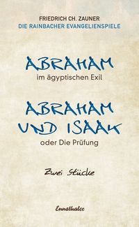 Produktbild: Abraham im ägyptischen Exil /Abraham und Isaak oder die Prüfung