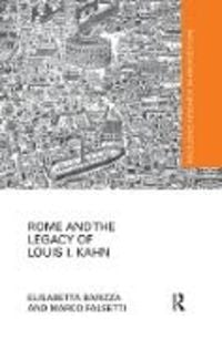 Produktbild: Barizza, E: Rome and the Legacy of Louis I. Kahn
