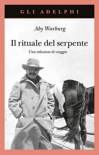 Produktbild: Il rituale del serpente. Una relazione di viaggio