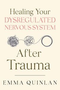 Produktbild: Healing Your Dysregulated Nervous System After Trauma