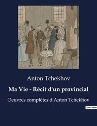 Produktbild: Ma Vie - R&eacute;cit d'un provincial