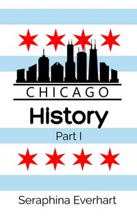 Produktbild: Chicago History: Part 1