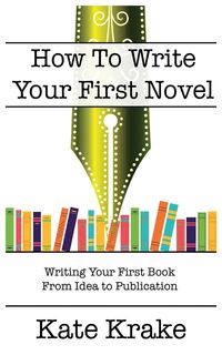 Produktbild: How To Write Your First Novel
