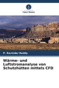 Produktbild: W&auml;rme- und Luftstromanalyse von Schutzh&uuml;tten mittels CFD