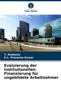 Produktbild: Evaluierung der institutionellen Finanzierung f&uuml;r ungebildete Arbeitnehmer