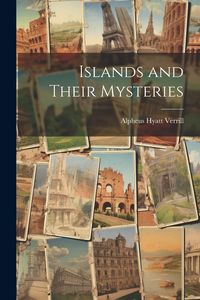 Produktbild: Islands and Their Mysteries