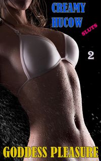 Produktbild: Creamy Hucow Sluts: Part Two