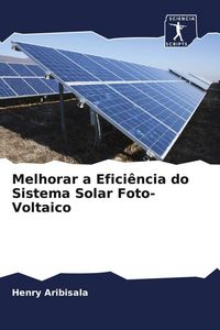 Produktbild: Melhorar a Efici&ecirc;ncia do Sistema Solar Foto-Voltaico