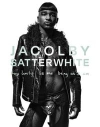 Produktbild: Jacolby Satterwhite: How Lovly Is Me Being as I Am