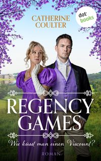 Bild vom Artikel Regency Games - Wie küsst man einen Viscount? vom Autor Catherine R. Coulter