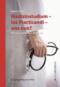 Produktbild: Medizinstudium - Ius Practicandi - was nun?