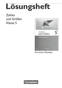 Produktbild: Zahlen und Gr&ouml;&szlig;en - Nordrhein-Westfalen Kernlehrpl&auml;ne - Ausgabe 2013 - 5. Schuljahr