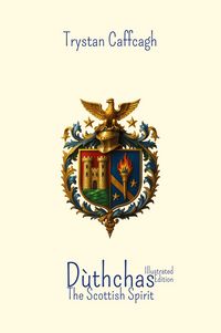 Produktbild: D&ugrave;thchas: The Scottish Spirit