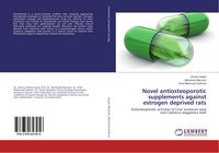 Produktbild: Novel antiosteoporotic supplements against estrogen deprived rats
